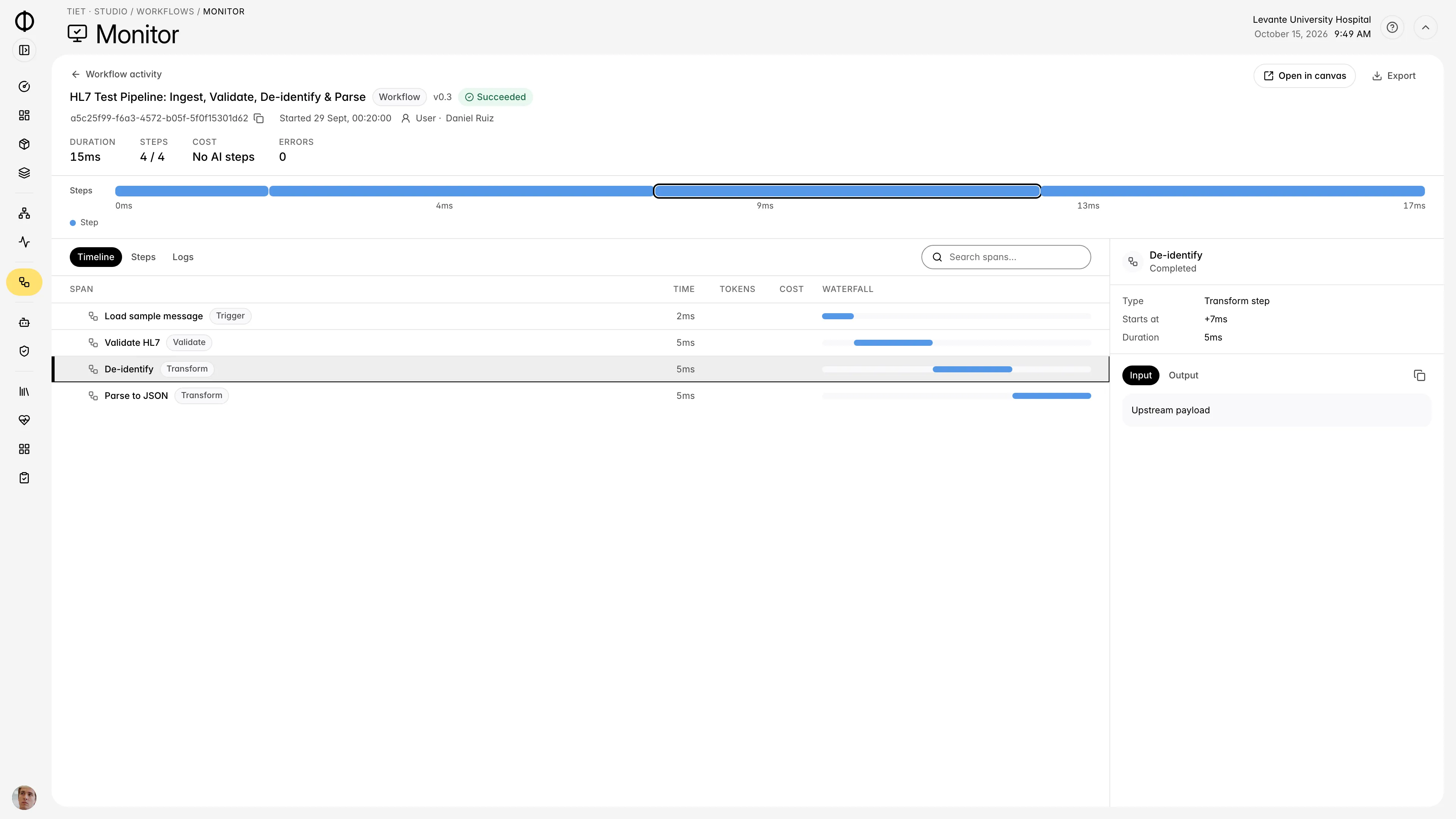 A workflow run that ingests, validates and de-identifies HL7 messages, step by step